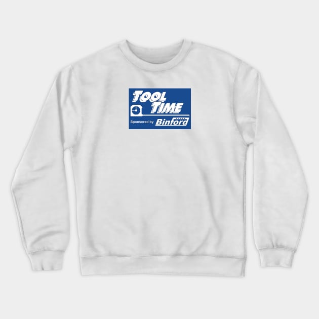 Binford Tools Tool Time Logo Design Crewneck Sweatshirt by Church Life